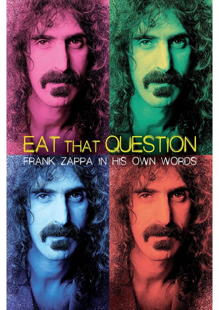 ''Eat That Question: Frank Zappa in His Own Words'', službeni plakat